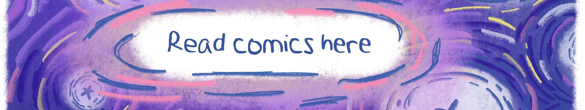 Meegs background image 5 - Read comics here button to go to Comics page.